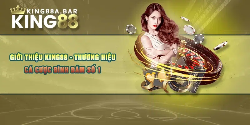 King88 - Vươn Tầm Giải Trí Online - Trải Nghiệm Đỉnh Cao